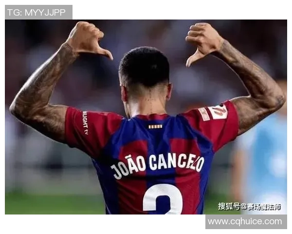 坎塞洛的足球之路：从天才少年到顶级后卫的蜕变与挑战